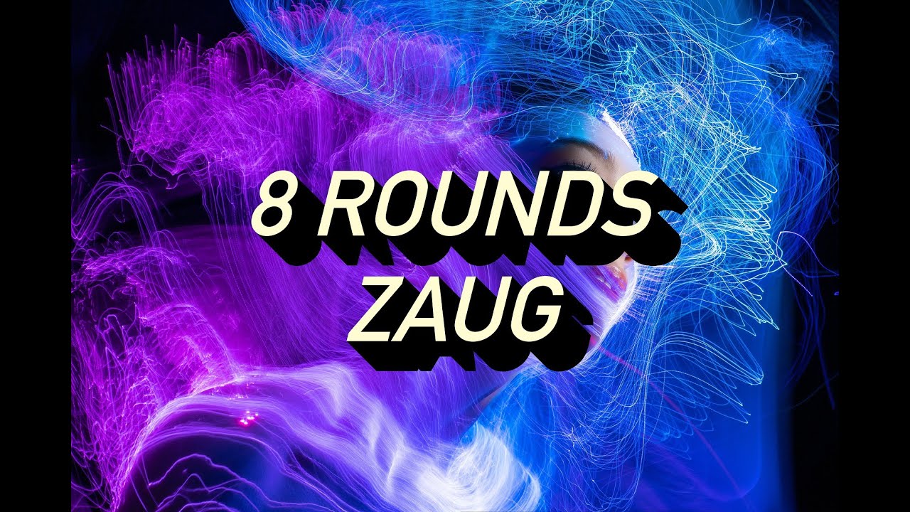 8 Rounds - ZAUG - NCS Released