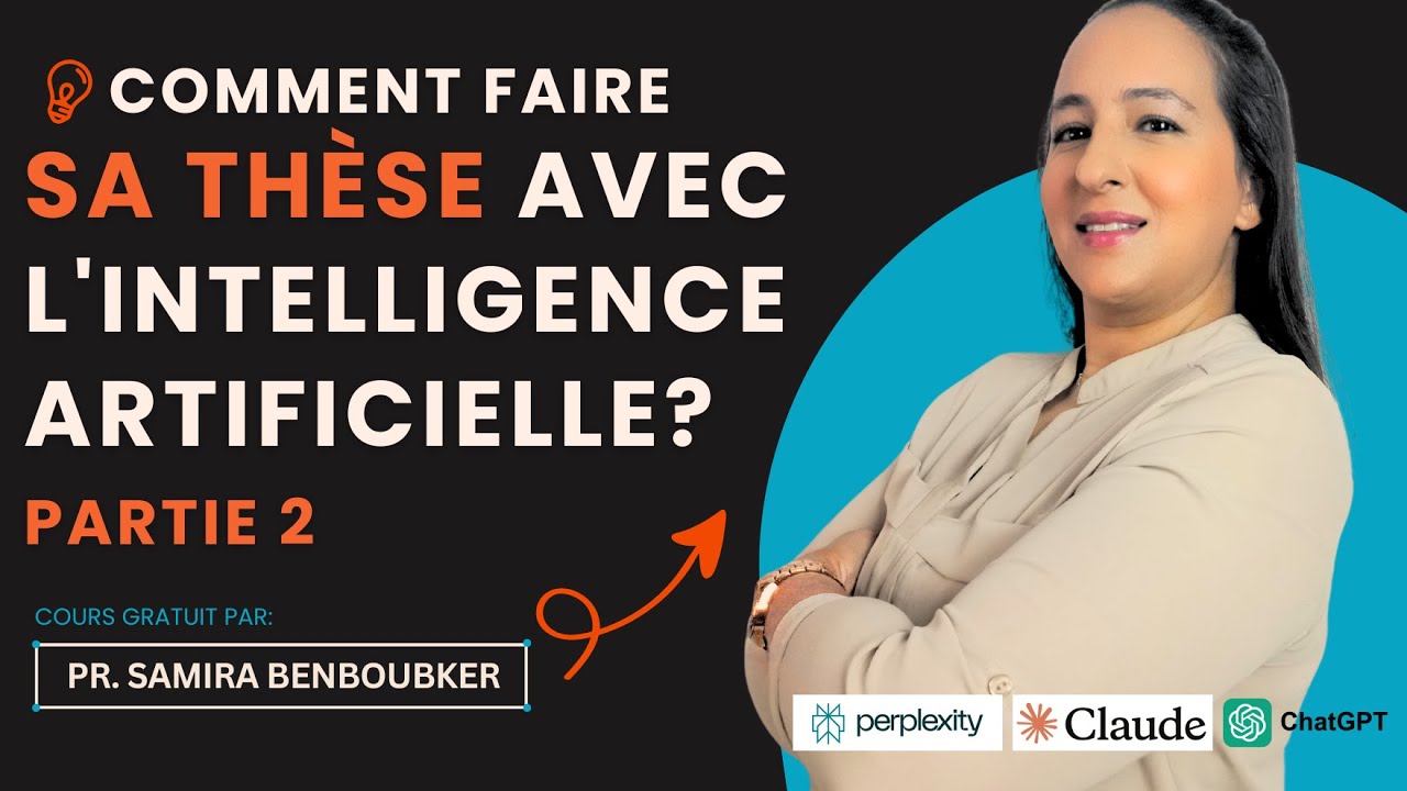 Comment faire sa thèse avec l'intelligence artificielle ? (Partie 2)