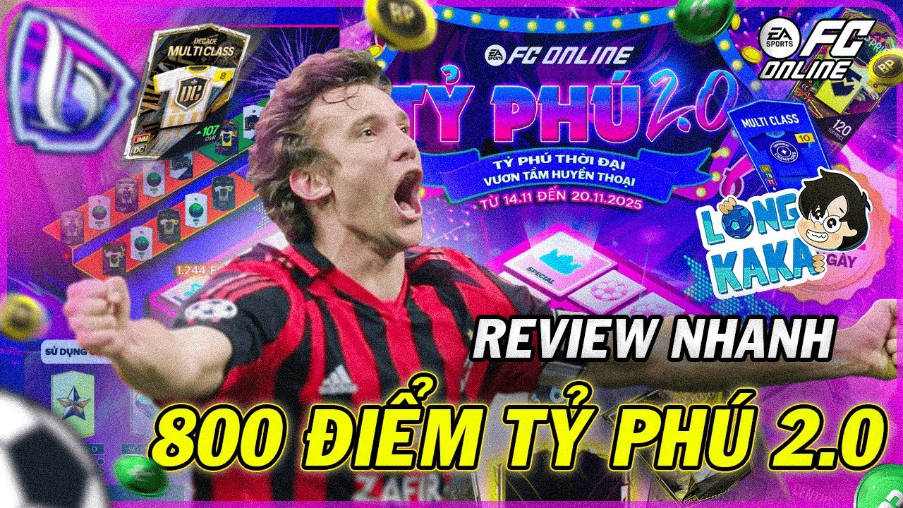 Long KAKA | REVIEW 800 ĐIỂM SỰ KIỆN TỶ PH&Uacute; 2.0 TRONG FC ONLINE V&Agrave; C&Aacute;I KẾT B&Uacute; CỰC ĐẪM 400.000 TỶ