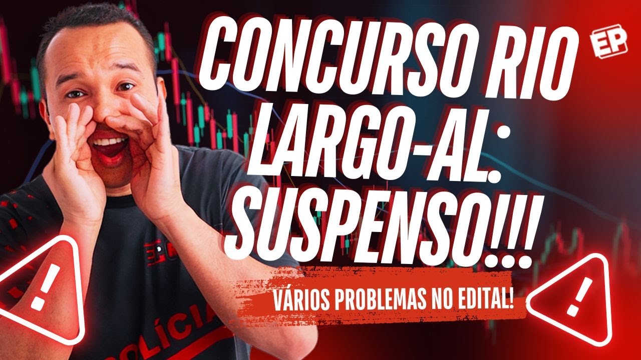 🚨URGENTE🚨 PREFEITURA DE RIO LARGO-AL: JUSTIÇA ACATA PEDIDO DO MP E SUSPENDE CONCURSO NOVAMENTE!