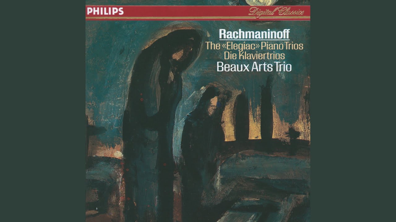 Rachmaninoff: Trio élégiaque No. 2 in D Minor, Op. 9: I. Moderato - Allegro vivace