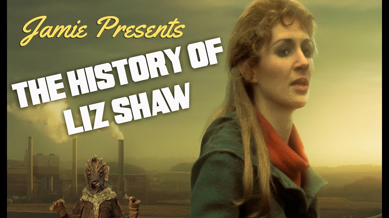 The History of Doctor Who Companions: Liz Shaw