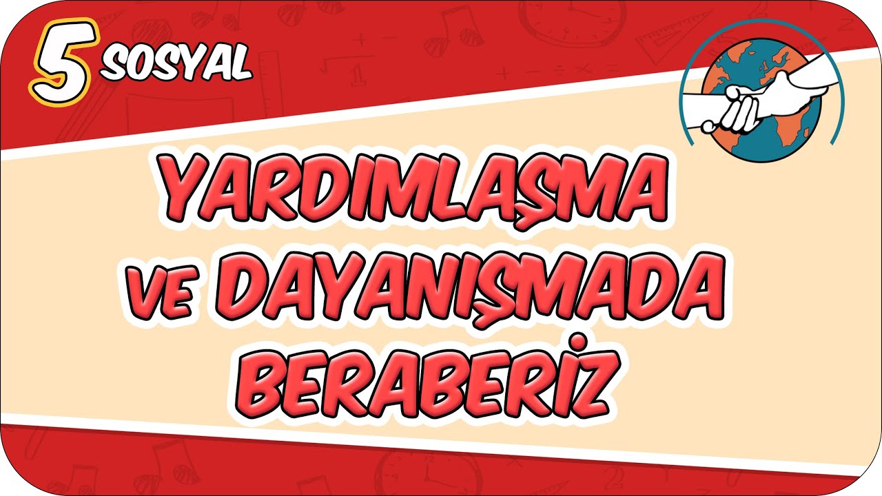Yardımlaşma ve Dayanışmada Beraberiz 📕 5SOS3 #2026