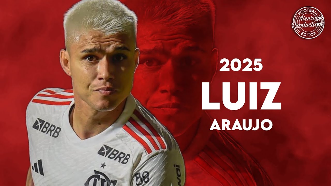 Luiz Aráujo ► Bienvenido a Cruz Azul? - Flamengo ● Goals and Skills ● 2025 | HD