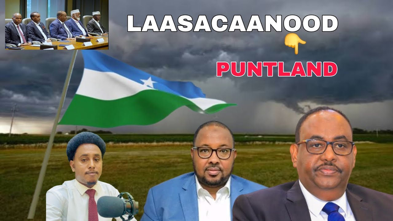 DEG DEG: Puntland oo Sheegtay in Laasacaanood, Buuhoodle, Gaalkacyo & Garoowe  Roob aadan ka da'ayo