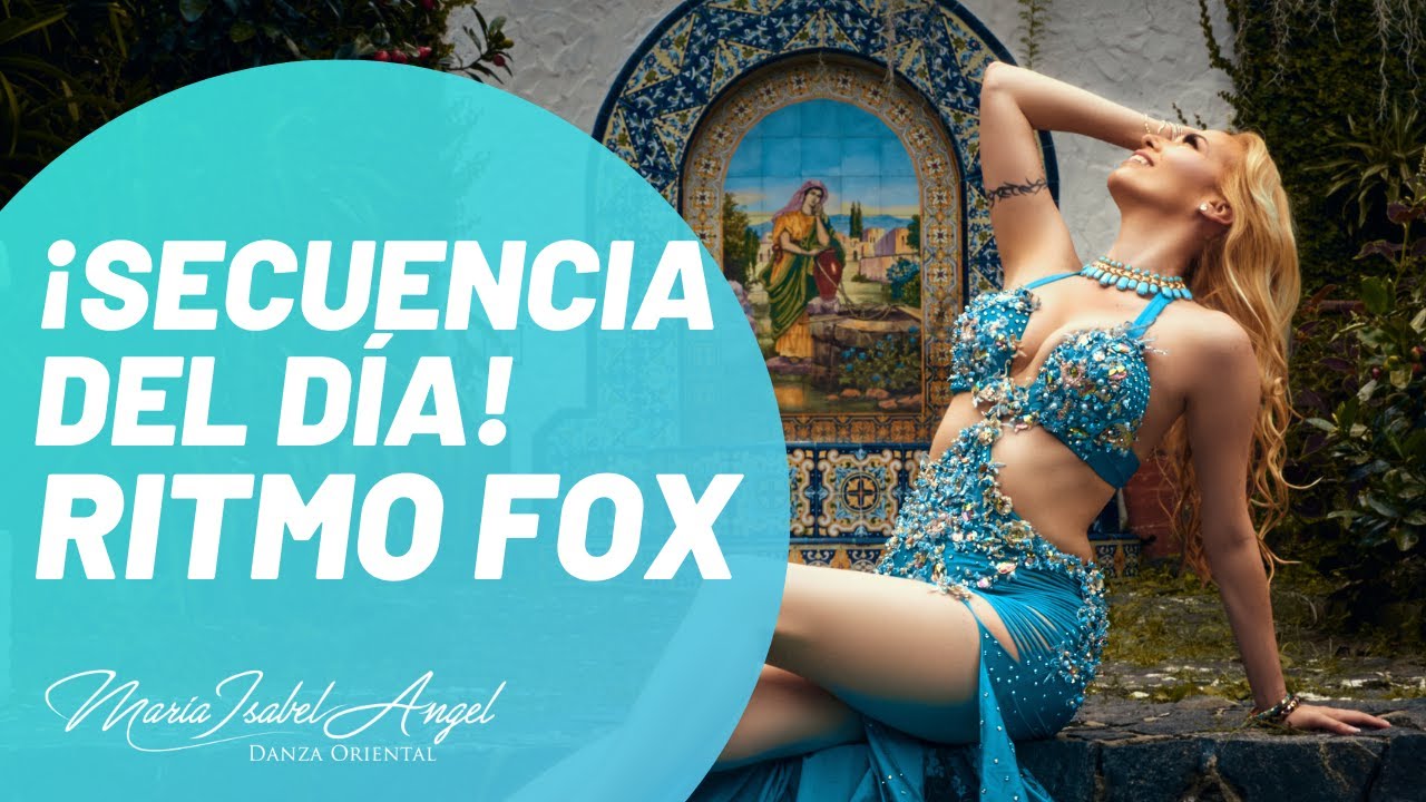 Aprende una secuencia del ritmo Fox con Maria Isabel Angel. DanzaArabe