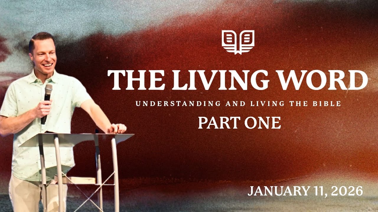 The Living Word (Part 1) // Pastor John Reeve // January 11, 2026 // 12PM