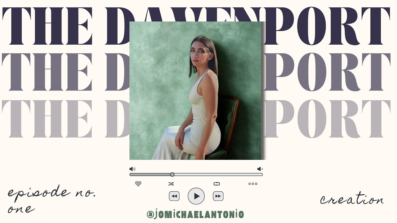 the davenport ep one // creation