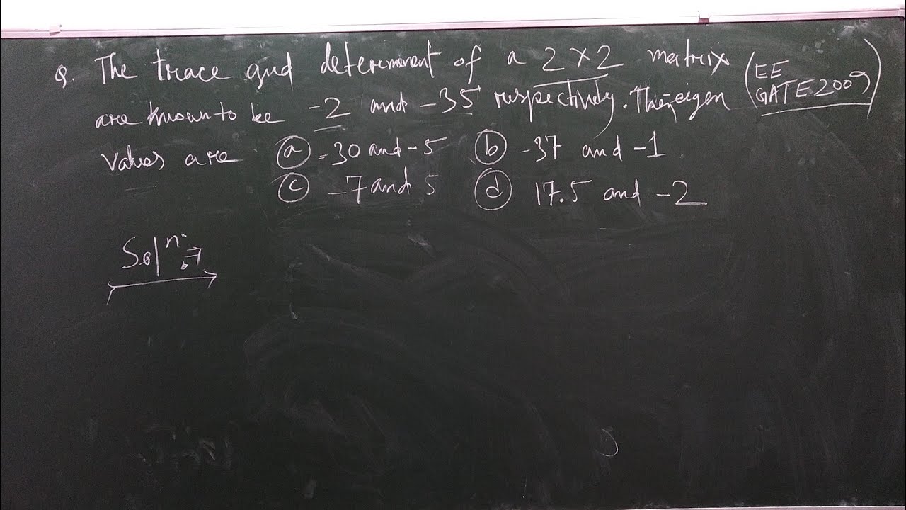 GATE Engineering mathematics | linear algebra solution 2009 (EE)| Eigen value