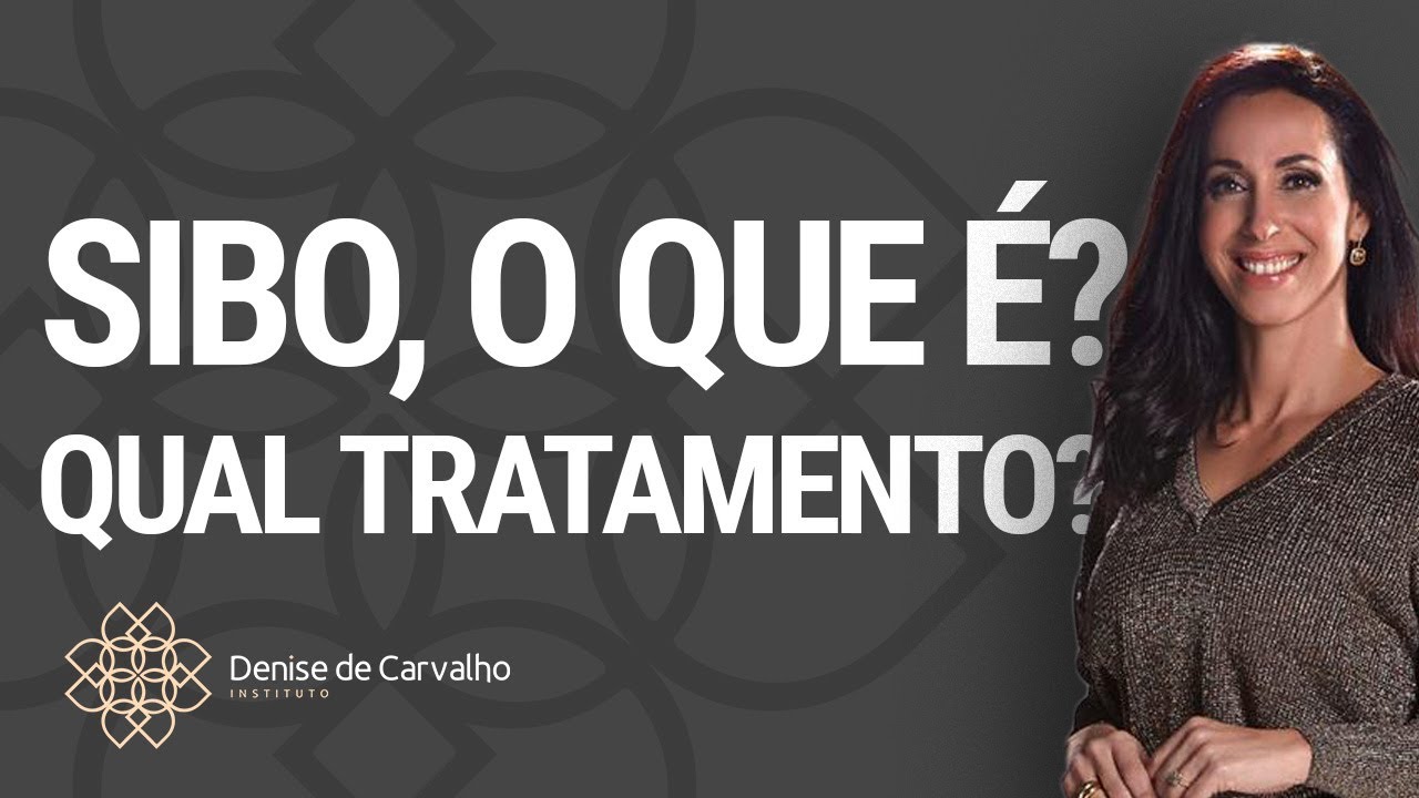 SIBO Quadro clínico, diagnóstico, tratamento – Live gravada dia 25/08/2020