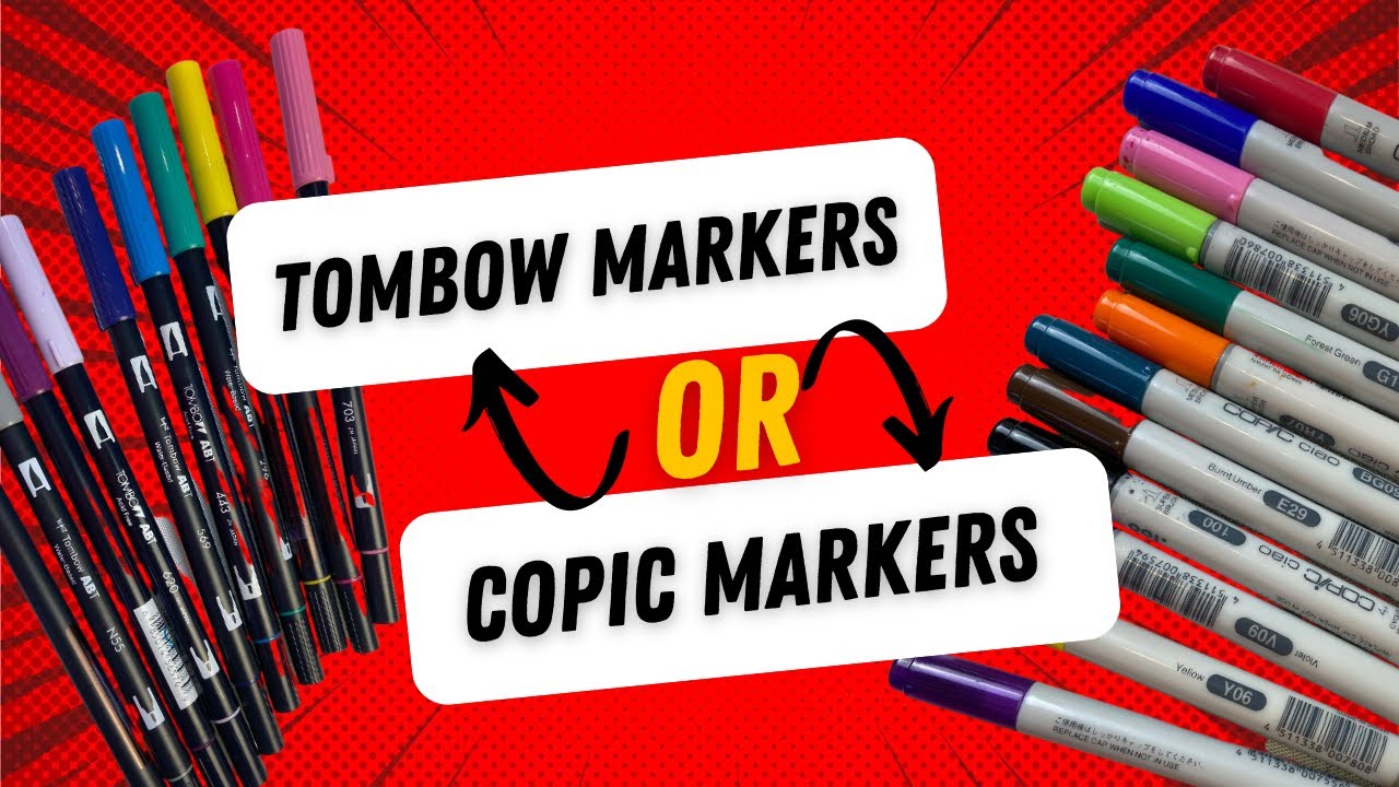 Copic or Tombow Markers Review