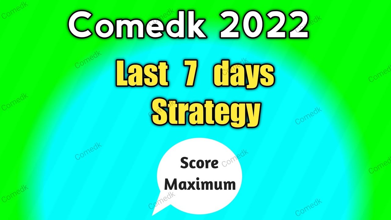 Comedk Last 7 days strategy | Comedk 2022 | Secret test attempting strategy #comedk #sahilsudan