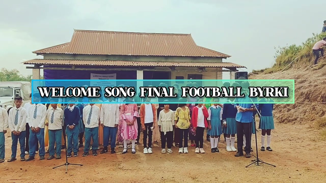 WELCOME SONG FINAL FOOTBALL  BYRKI