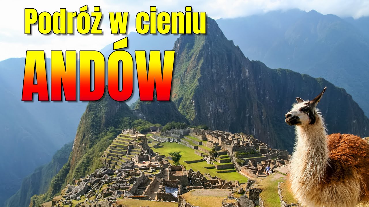 Podróż w cieniu Andów