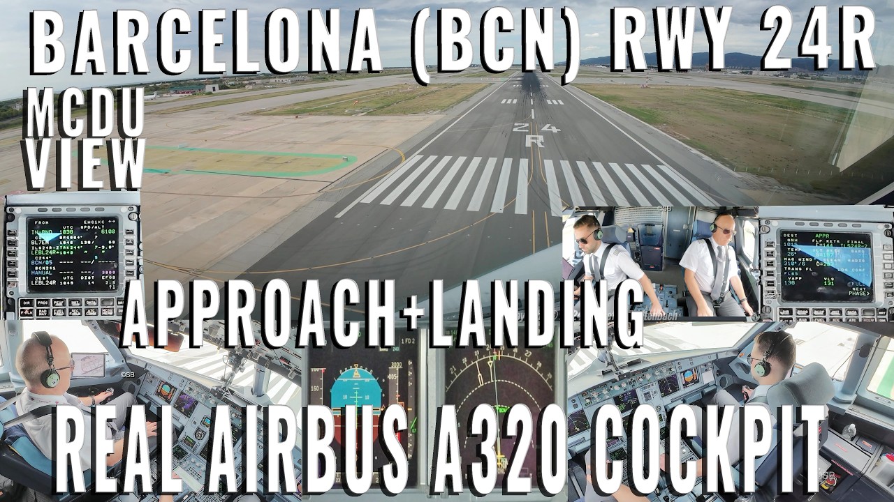 BARCELONA 🇪🇸 (BCN) | APPROACH + LANDING  RUNWAY 24R | REAL AIRBUS A320 COCKPIT | 6 CAMERAS+AUDIO  4K