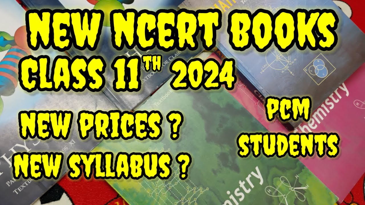 NEW NCERT BOOKS 2024-25 FOR CLASS 11 PCM STUDENTS  | NEW NCERT BOOKS PRICE | Class 11 NEW NCERT