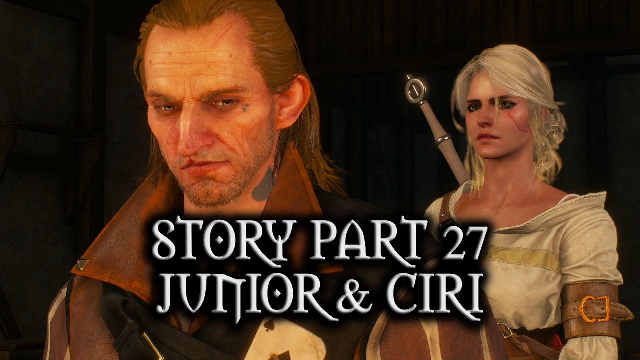 The Witcher 3: Wild Hunt - Story - Part 27 - Junior & Ciri