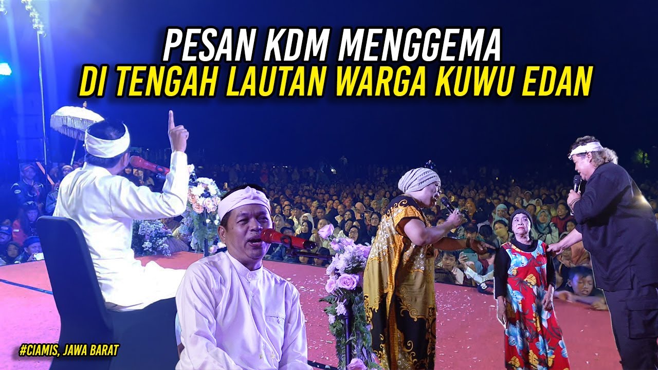 PESAN KDM BUAT PELAYAN RAKYAT | MENGGEMA DI TENGAH LAUTAN WARGA KUWU EDAN