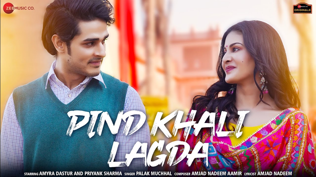 Pind Khali Lagda | Amyra Dastur, Priyank Sharma | Palak Muchhal|AmjadNadeemAamir|Zee Music Originals