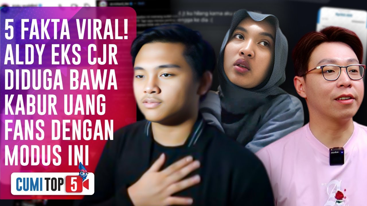 TERANCAM PIDANA! Aldy Eks CJR Klarifikasi Usai Diduga Tipu Fans Berkedok Dinner Berbayar |CUMI TOP V