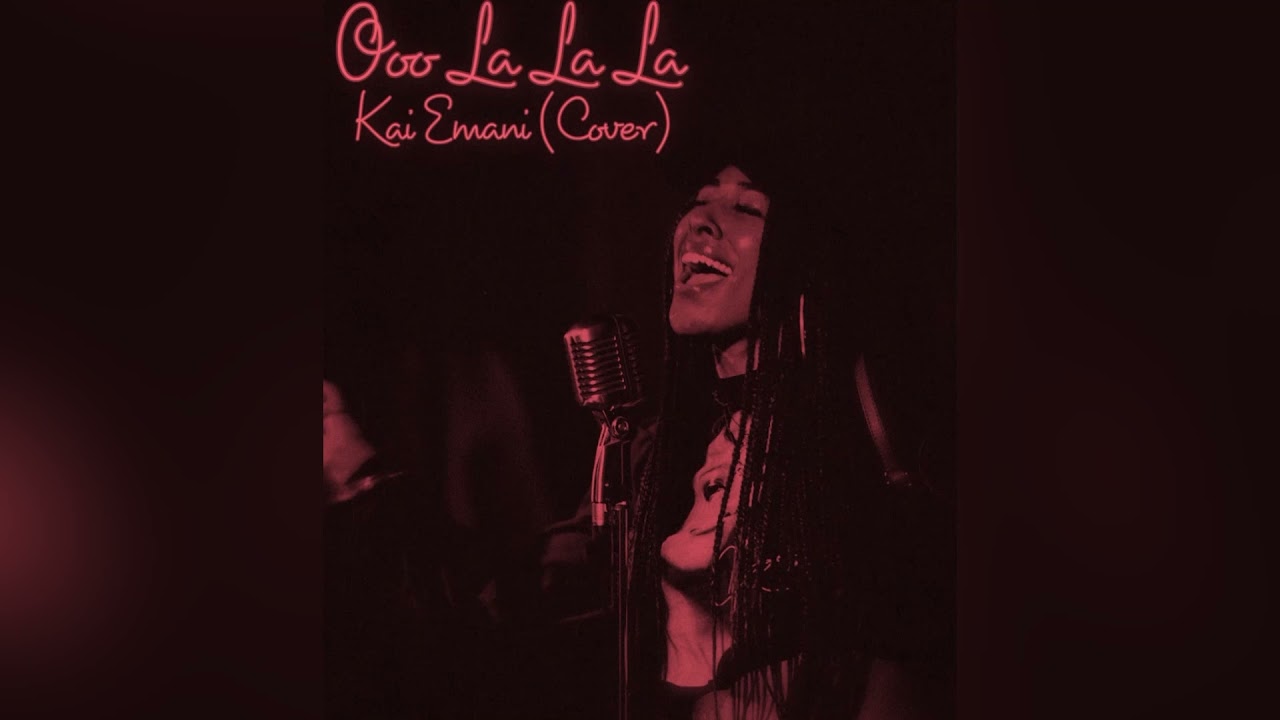 Ooo La La La (Cover) - Kai Emani — Originated by Teena Marie