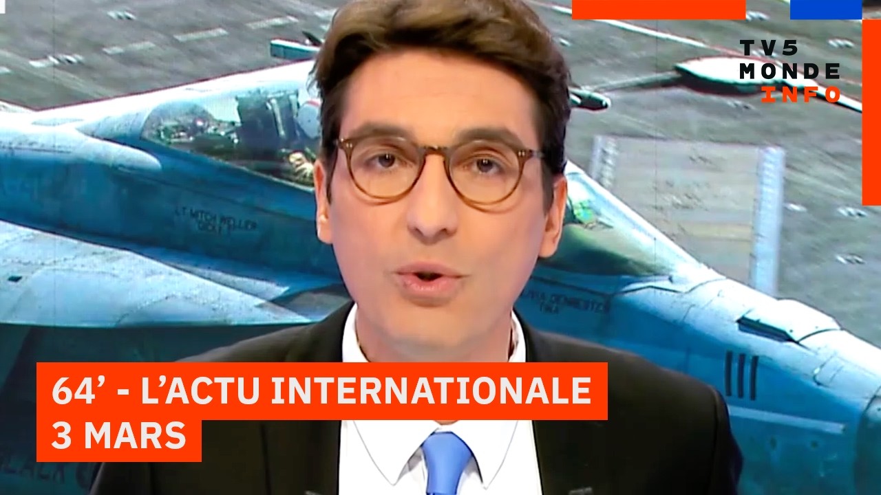 Le 64' - L'actualité internationale du mardi 3 mars 2026 - TV5MONDE