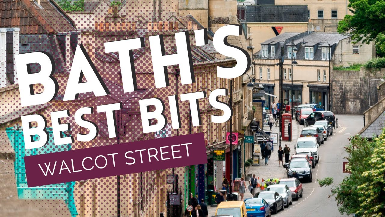Bath's Best Bits: Walcot Street