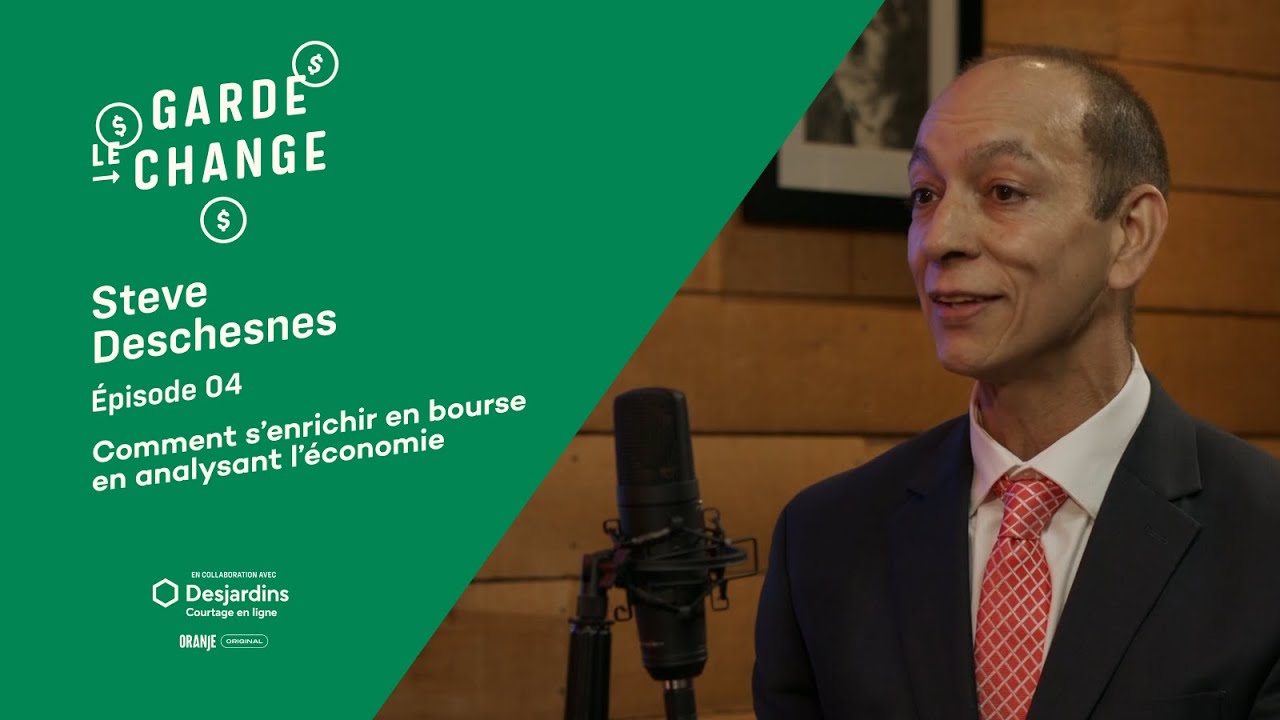 Comment s’enrichir en bourse en analysant l’économie | Garde Le Change | Épisode 4 Saison 1