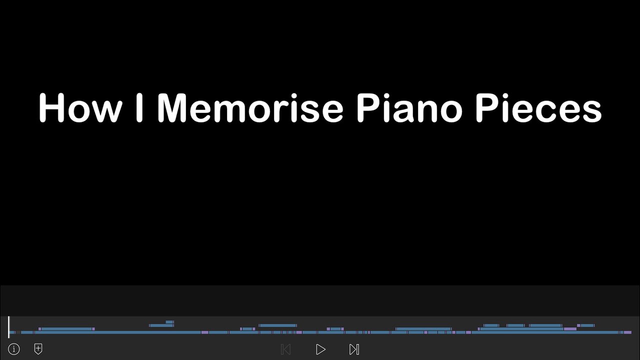How I Memorise Piano Pieces
