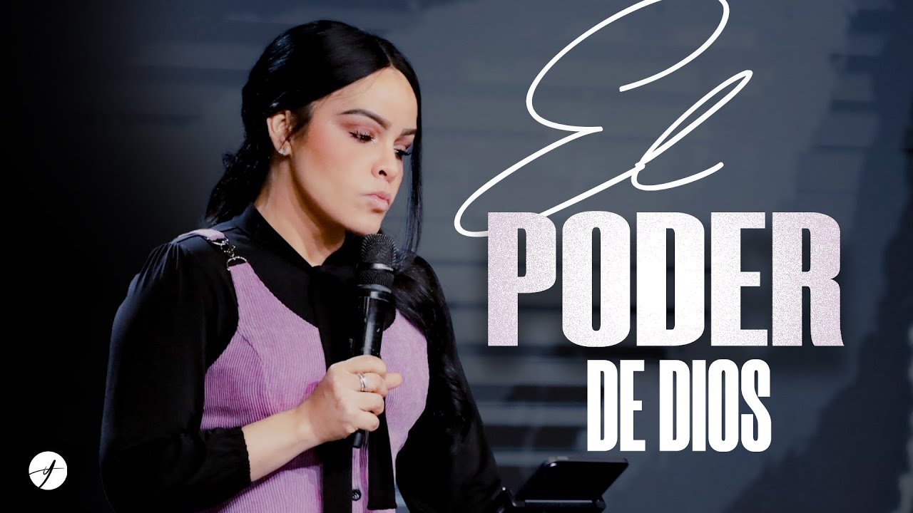 EL PODER DE DIOS - Pastora Yesenia Then
