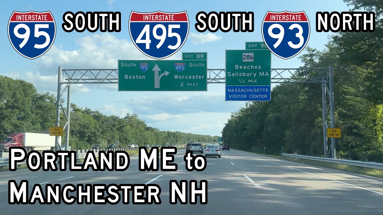 Driving from Portland, ME to Manchester, NH via I-95, I-495, and I-93