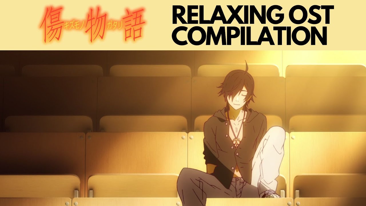 Kizumonogatari | Relaxing OST Compilation To Study/Relax To