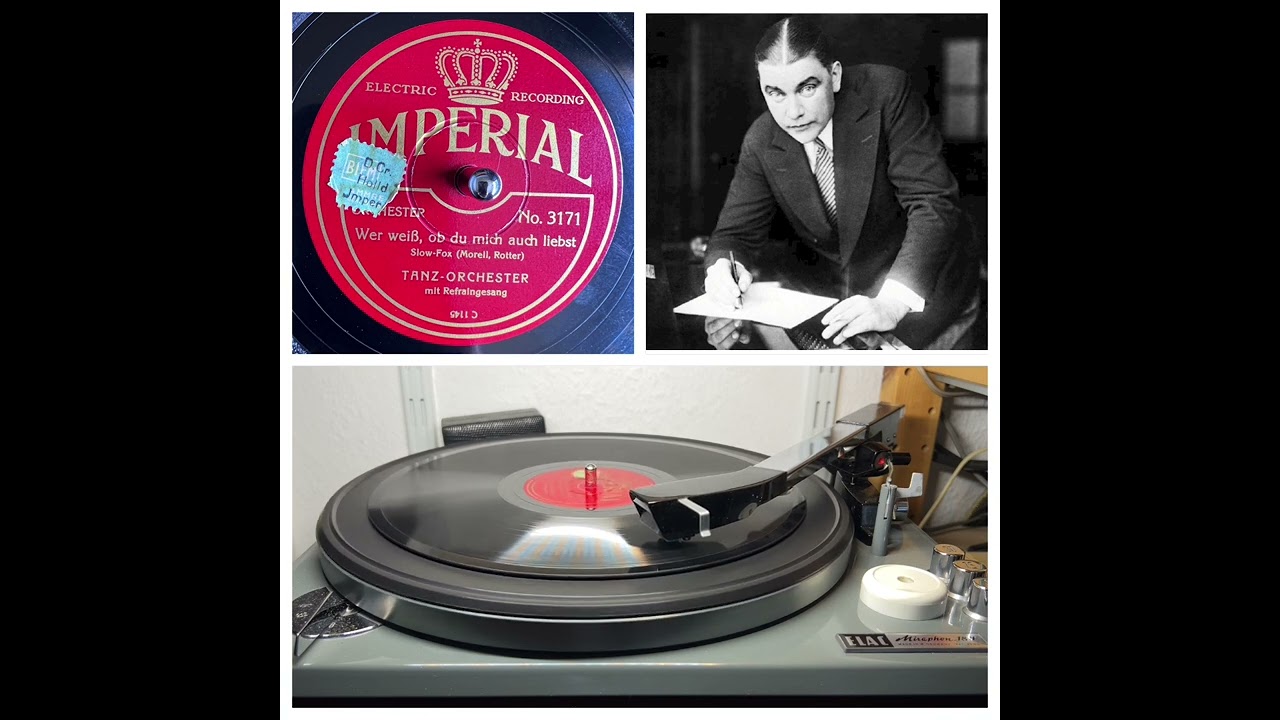 Bernard Etté u.s. Orch., v Austin Egen: Wer weiß, ob du mich auch liebst, 03/1931 (Imperial 3171)