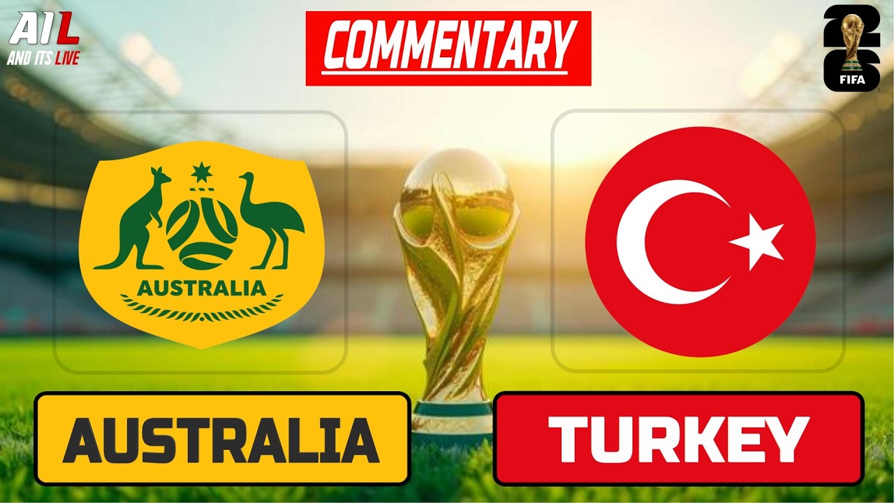 🔴AUSTRALIA vs TURKEY LIVE | FIFA World Cup 2026 | Free Stream Real-Time Graphics 🔥⚽