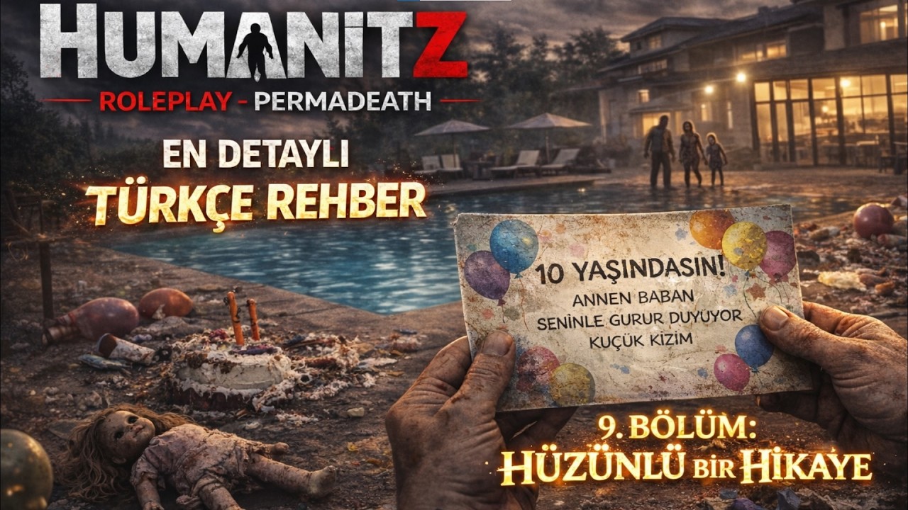 HumanitZ TÜRKÇE REHBER - 9.BÖLÜM: HÜZÜNLÜ BİR HİKAYE(PERMA DEATH)#humanitz #humanitzgameplay #zombie
