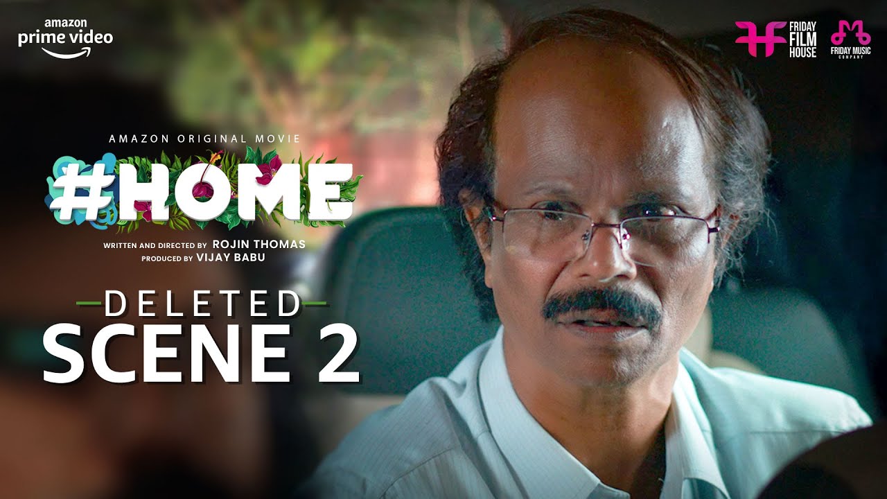 #HOME Movie Deleted Scene 2  | Rojin Thomas | Vijay Babu | Indrans | Sreenath Bhasi |FridayFilmHouse