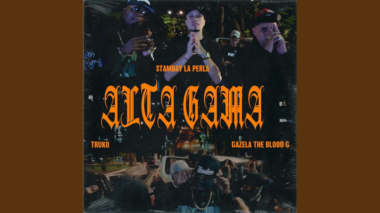 Alta Gama (feat. Gazela the blood G & Jhonby prado)
