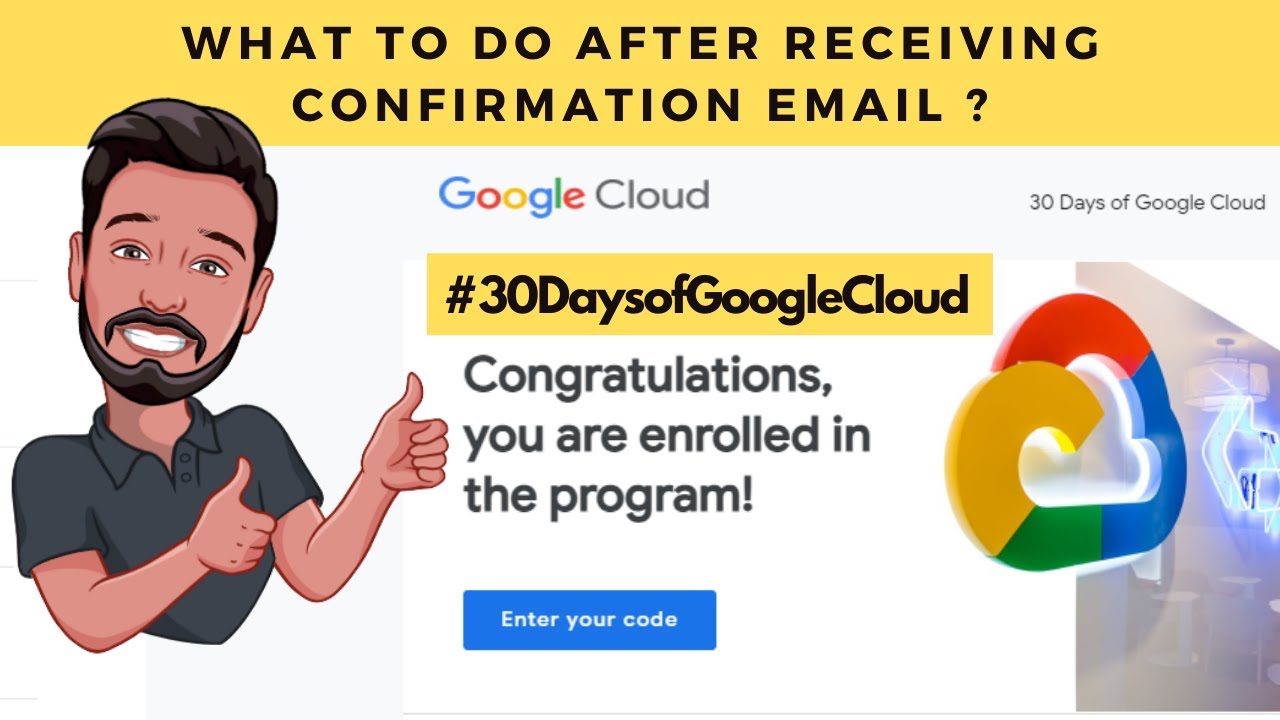 WHAT TO DO AFTER RECEIVING CONFIRMATION EMAIL ? | Detailed Walkthrough | #30DaysofGoogleCloud