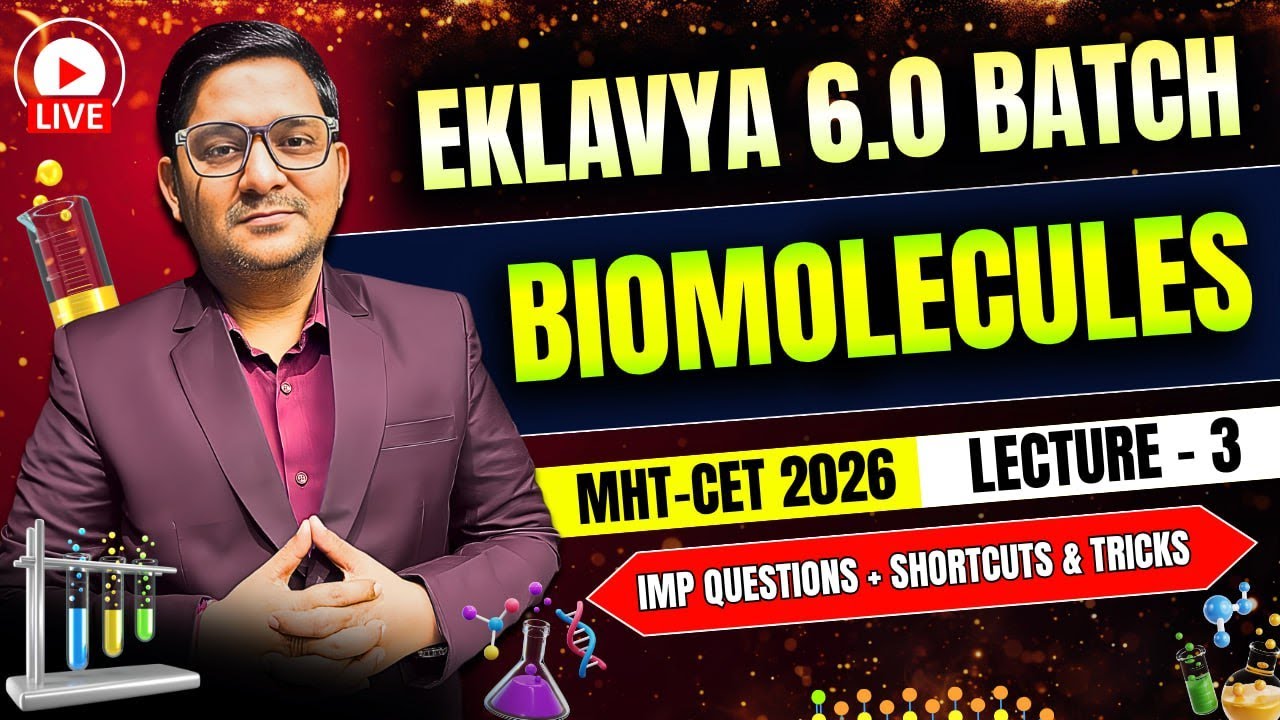 14. BIOMOLECULES - L - 3 | Eklavya 6.0 Batch | THE MOST POWERFUL BATCH | By Sovind Sir |#mhtcet2026