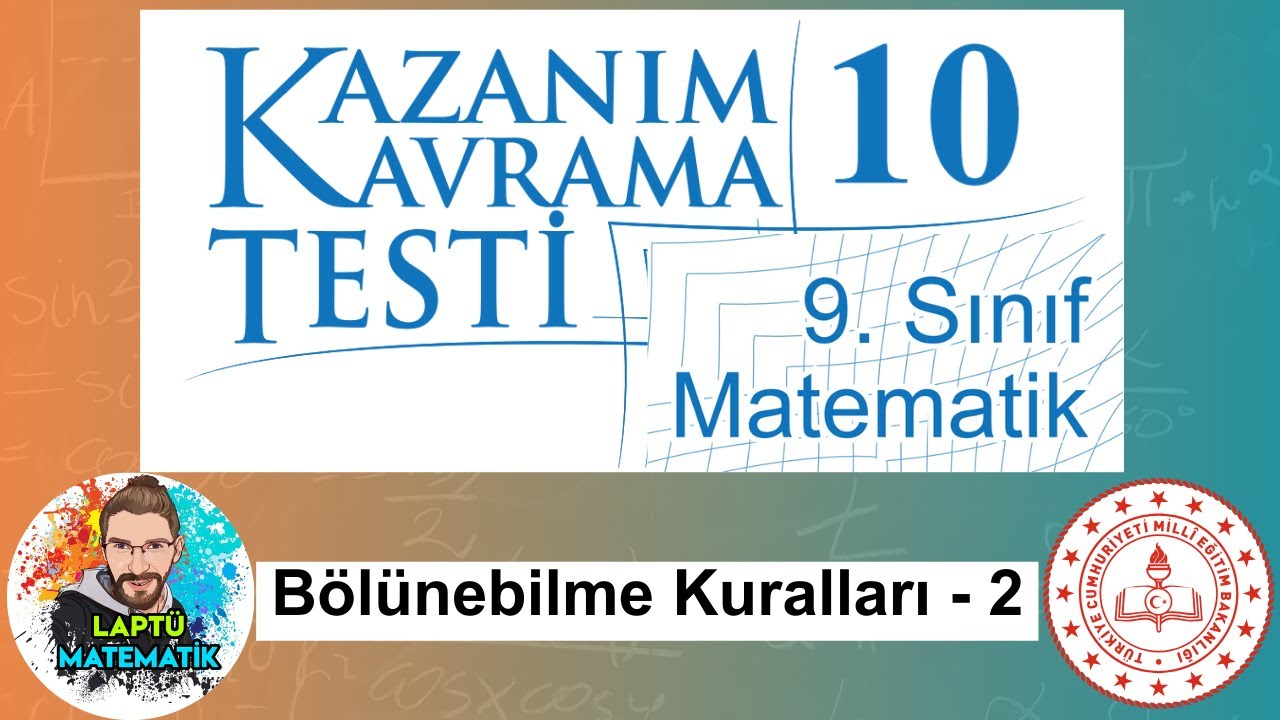 BÖLÜNEBİLME KURALLARI - 2 | 9.Sınıf Matematik | Kazanım Kavrama Testi - 10 | 2024