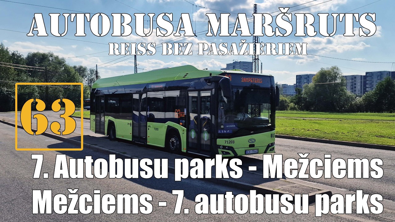 Rīga, Autobusa maršruts №63,Reiss: 7.AP-Mežciems,Mežciems-7.AP. Bez pasažieriem.Timelapse 2x 09.2025