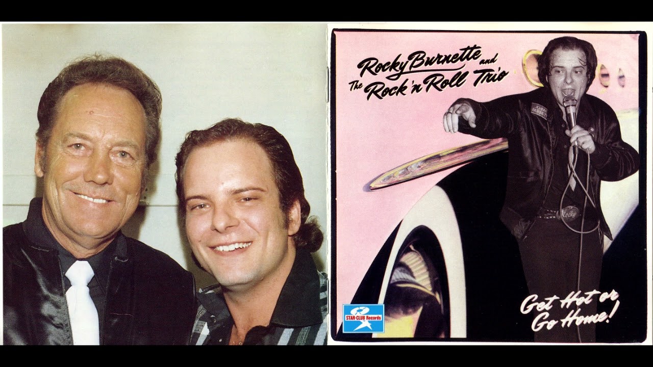 Rocky Burnette And The Rock 'N Roll Trio – Get Hot Or Go Home! - Full Album (Better Quality) 1992