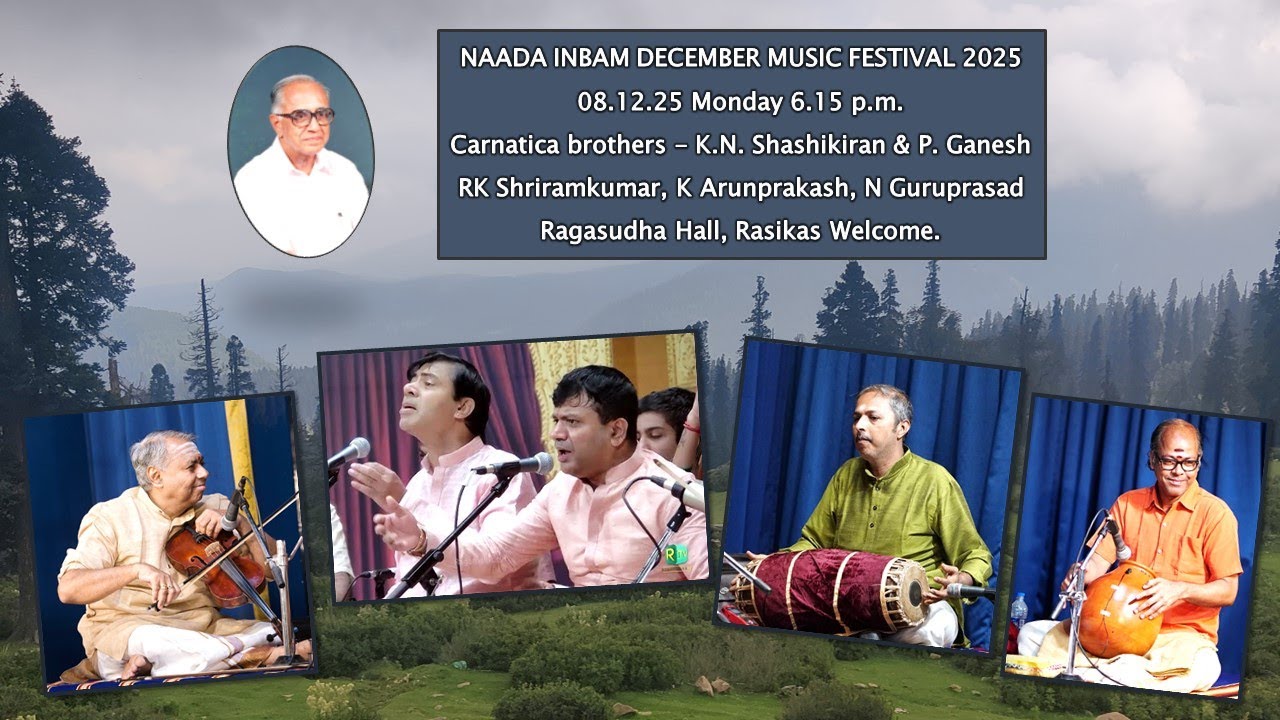 Carnatica brothers - K.N. Shashikiran & P. Ganesh - NAADA INBAM DECEMBER MUSIC FESTIVAL 2025.