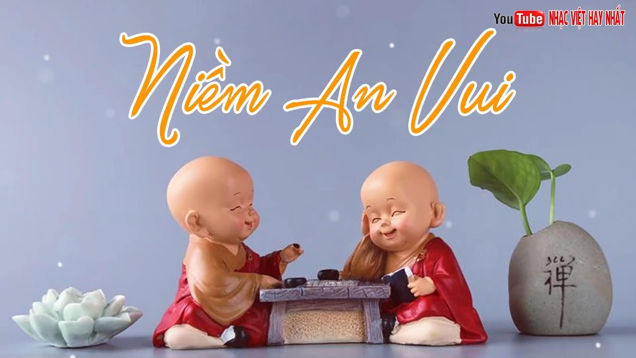 Niềm An Vui - Nhạc Phật Gi&aacute;o Chọn Lọc 2022 Nghe Để Ngẫm