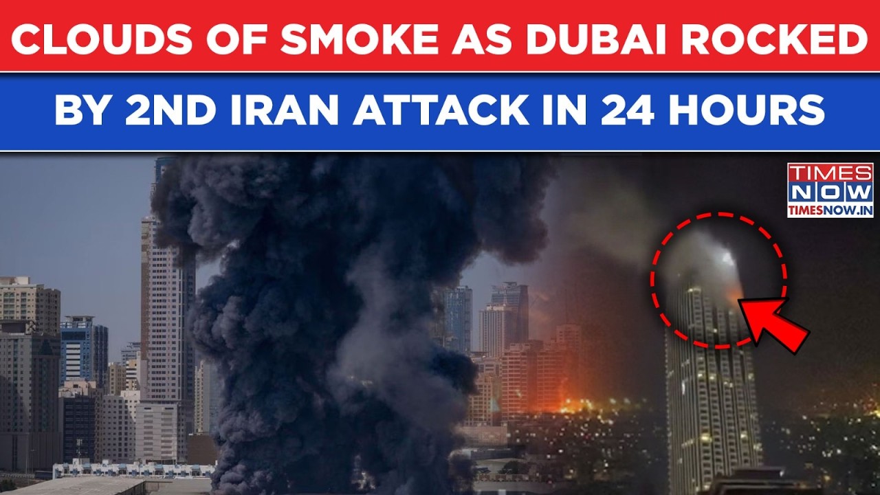 Iran War: Clouds Of Smoke As Dubai Rocked By 2nd IRGC Attack In 24 Hrs| Chilling Video Of New Blasts