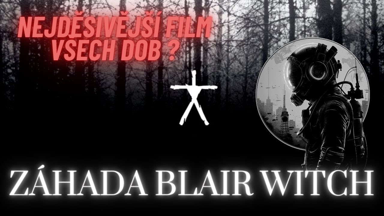 Záhada Blair Witch - Je to nejděsivější film?