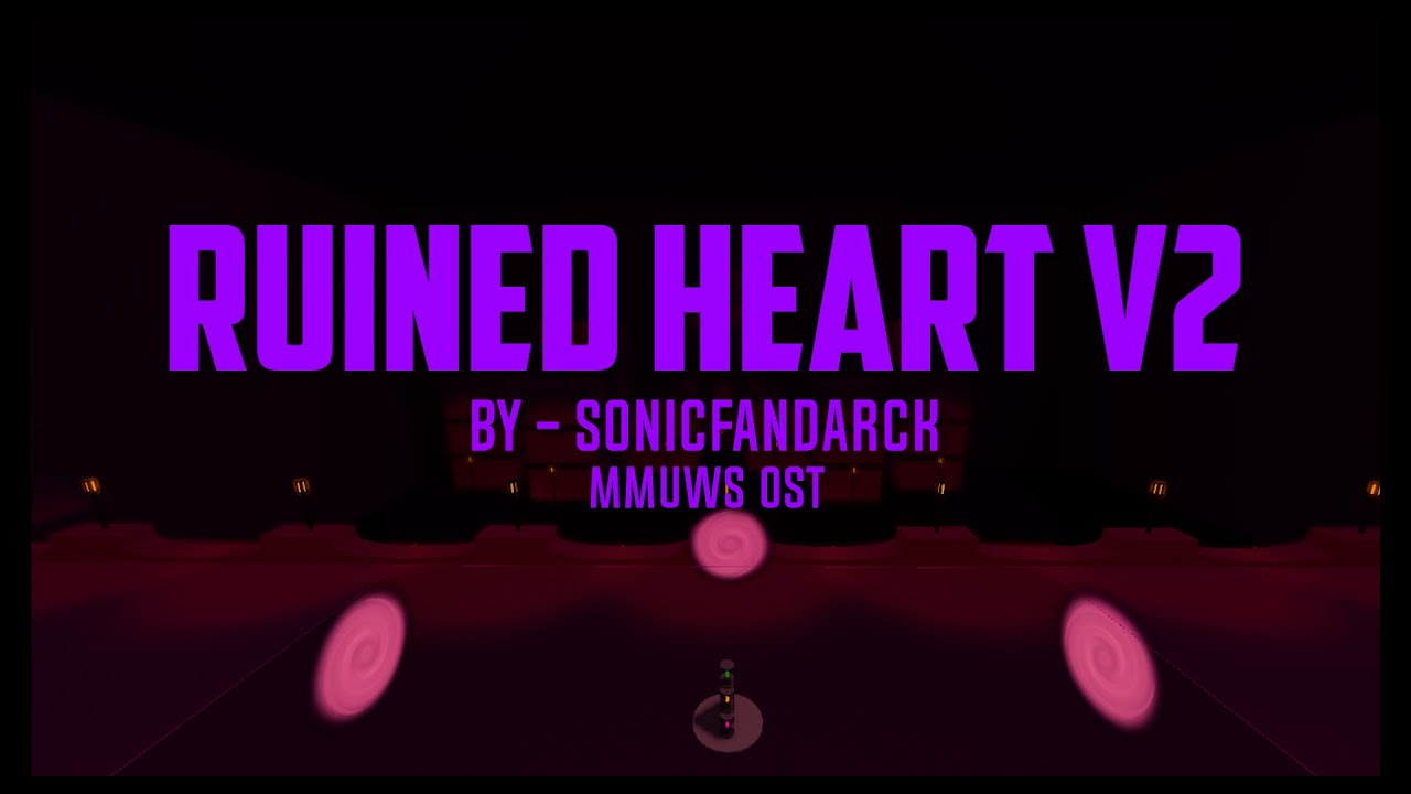 Ruined Heart V2 - MMUWS ost