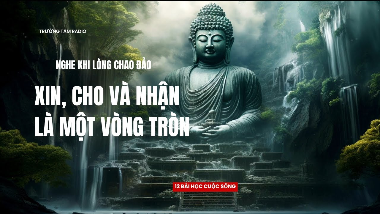 Ta từ chối nhận vì sợ mang ơn, ta ngại xin vì sợ mình yếu đuối. | Trường Tâm Radio – Thiền Chữa Lành