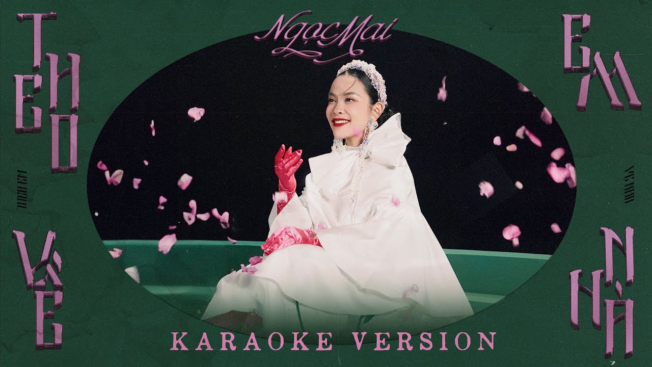 THEO EM VỀ NH&Agrave; - NGỌC MAI | KARAOKE VERSION