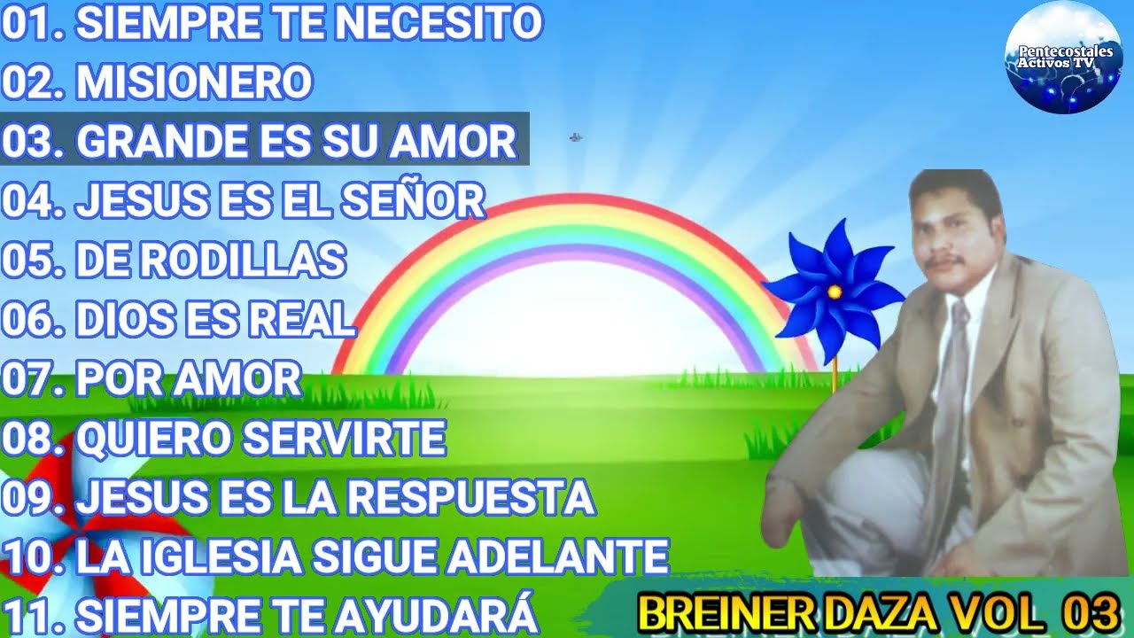 VOL 3 BREINER DAZA, POR AMOR ÁLBUM COMPLETO MÚSICA CRISTIANA PENTECOSTAL 🎤🎼🎹🎶